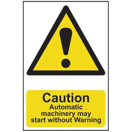 CAUTION AUTO MACHINERY MAY START WITHOUT WARNING - PVC (200X300MM)