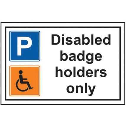 DISABLED BADGE HOLDERS ONLY -PVC(300 X 200MM)