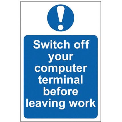 SWITCH OFF COMPUTER TERMINAL BEFORE LEAVING WORK-PVC(200X300MM)