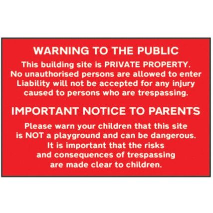 BUILDING SITE WARNING TO PUBLICAN D PARENTS - PVC (600 X 400MM)