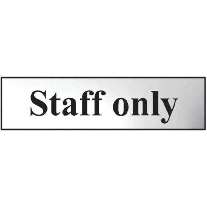 STAFF ONLY - CHR (200 X 50MM)